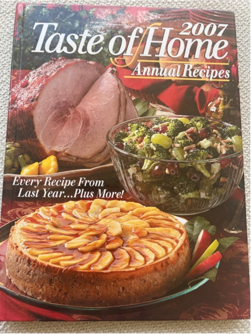 Taste of Home 2007 Annual Recipes Cookbook